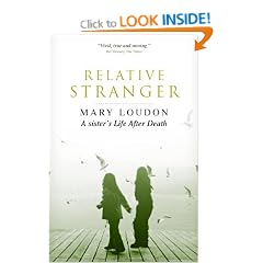Relative Stranger: A Sister's Life After Death