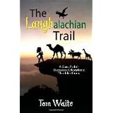 The LAUGHalachian Trail: A Green Zealot's Uncensored Celebration of Thru-hiker Humor
