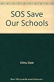 SOS : save our schools