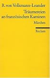 Tr&auml;umereien an franz&ouml;sischen Kaminen