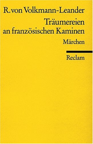 Reclam, Philipp, jun. GmbH, Verlag Tr&auml;umereien an franz&ouml;sischen Kaminen