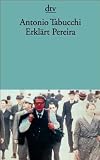 Erkl�rt Pereira: Eine Zeugenaussage Roman title=