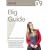 Big Guide: For Entry to University and College in 2009