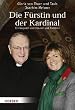 Die F�rstin und der Kardinal: Ein Gespr�ch �ber Glauben und Tradition