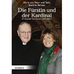 Die F�rstin und der Kardinal: Ein Gespr�ch �ber Glauben und Tradition