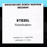 Anklicken zum Vergrößeren: Steril - Robofication (Audio CD)