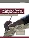 Architectural Drawing and Light Construction (8th Edition)