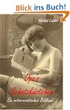 Opa's Schatzk�stchen: Ein retro-erotischer Bildband