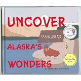 Uncover Alaska's Wonders
