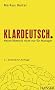 Klardeutsch.: Neuro-Rhetorik nicht nur f�r Manager