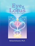 Eye of the Lotus: Psychology of the Chakras