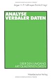 Analyse verbaler Daten: Über den Umgang mit qualitativen Daten (ZUMA-Publikationen) (German Edition)
