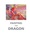 Painting the dragon