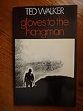 Gloves to the hangman : poems, 1969-72