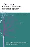 Comunidad y asociación: El comunismo y el socialismo como formas de vida social (Clasicos Del Pensamiento)