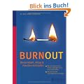 Burnout - Wenn Arbeit, Alltag & Familie ersch�pfen: Welche k�rperlichen Untersuchungen Ihnen jetzt weiterhelfen. Wie Sie aus der Stressspirale aussteigen