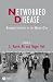 Networked Disease: Emerging Infections in the Global City (Studies in Urban and Social Change)