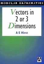 Vectors in Two or Three Dimensions (Modular Mathematics Series)