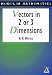 Vectors in Two or Three Dimensions (Modular Mathematics Series)