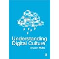 Understanding Digital Culture