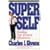Super Self: Doubling Your Personal Effectiveness