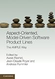 Aspect-Oriented, Model-Driven Software Product Lines: The AMPLE Way