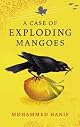 A Case of Exploding Mangoes