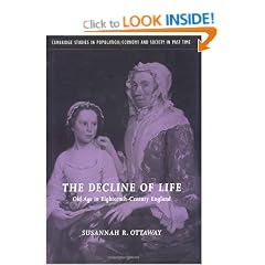 The Decline of Life: Old Age in Eighteenth-Century England