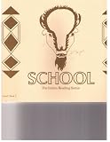 School ,Developed By the Blackfeet Indians (The Indian Reading Series, Level 1 Book 3)