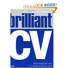 Brilliant CV: What Employers Want to See and How to Say it