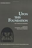 Upon This Foundation: The 'Ubaid Reconsidered (Carsten Niebuhr Institute Publications)