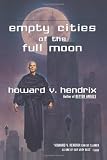 Empty Cities of the Full Moon