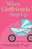 When Girlfriends Step Up