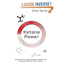 Ketone Power: Superfuel for Optimal Mental Health and Ultimate Physical Performance