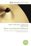 Produkt-Bild: Born and Raised (Album): Studio album, Compilation album, Big Daddy Kane, KRS-One, Grand Puba, DJ Red Alert, Emil
