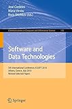 Software and data technologies : 5th International Conference, ICSOFT 2010, Athens, Greece, July 22-24, 2010, revised selected papers