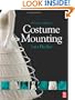 A Practical Guide to Costume Mounting