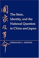 The State, Identity, and the National Question in China and Japan