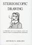 Stereoscopic Drawing: A Theory of 3-D Vision and Its Application to Stereoscopic Drawing