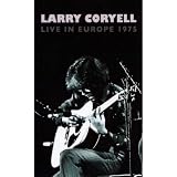Review Larry Coryell  / Larry Coryell - Live In Europe 1975