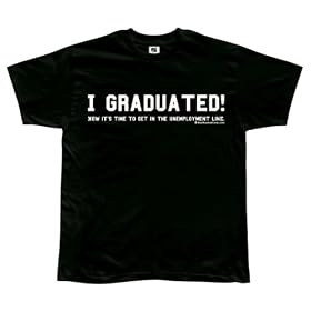 I Graduated - Unemployment Line T-Shirt