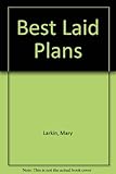 Best laid plans