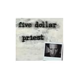 Five Dollar Priest [VINYL]