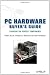 PC Hardware Buyer's Guide: Choosing the Perfect Components