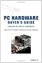 Pc Hardware Buyer's Guide: Choosing the Perfect Components