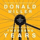 A Million Miles in a Thousand Years (An Abridged Production)[4-CD Set]; What I Learned While Editing My Life