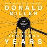 A Million Miles in a Thousand Years (An Abridged Production)[4-CD Set]; What I Learned While Editing My Life