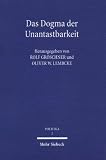 Produkt-Bild: Das Dogma der Unantastbarkeit: Eine Auseinandersetzung mit dem Absolutheitsanspruch der W&uuml;rde