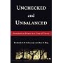 Unchecked and Unbalanced: Presidential Power in a Time of Terror