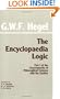 The Encyclopaedia Logic: Part 1 of the Encyclopaedia of Philosophical Sciences With the Zusatze